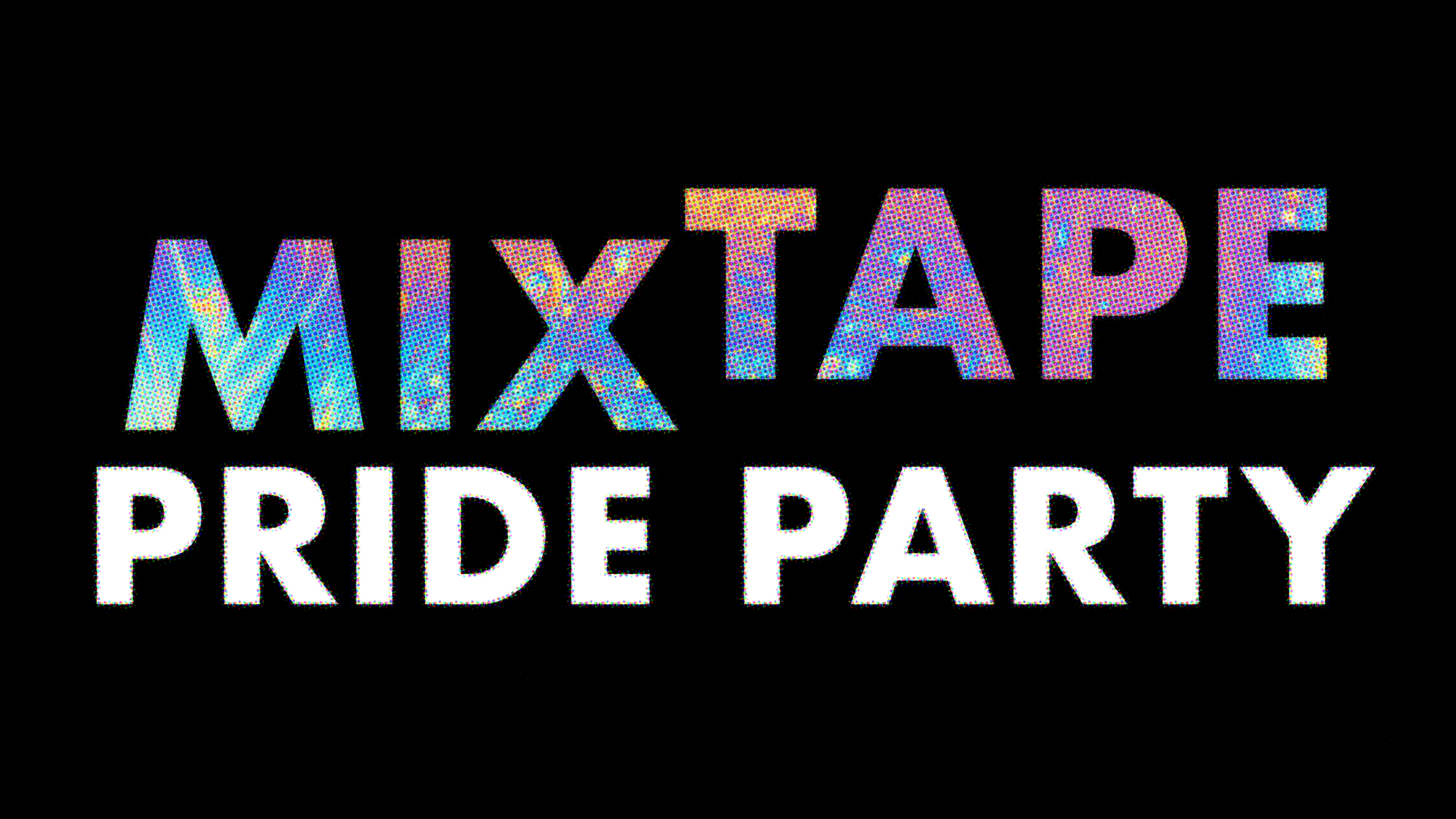MIXTAPE Pride Party