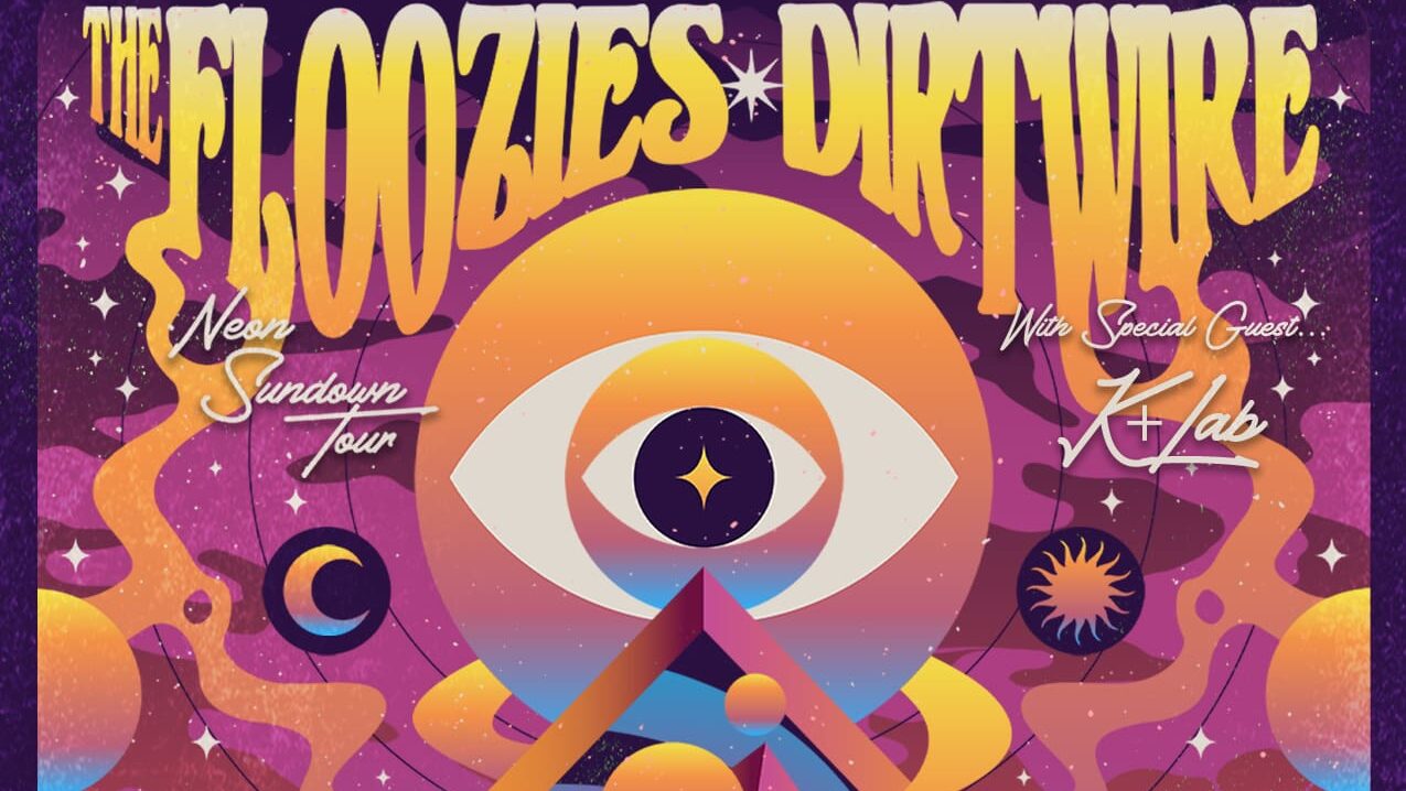 The Floozies & Dirtwire - Neon Sundown Tour The Floozies & Dirtwire - Neon Sundown Tour