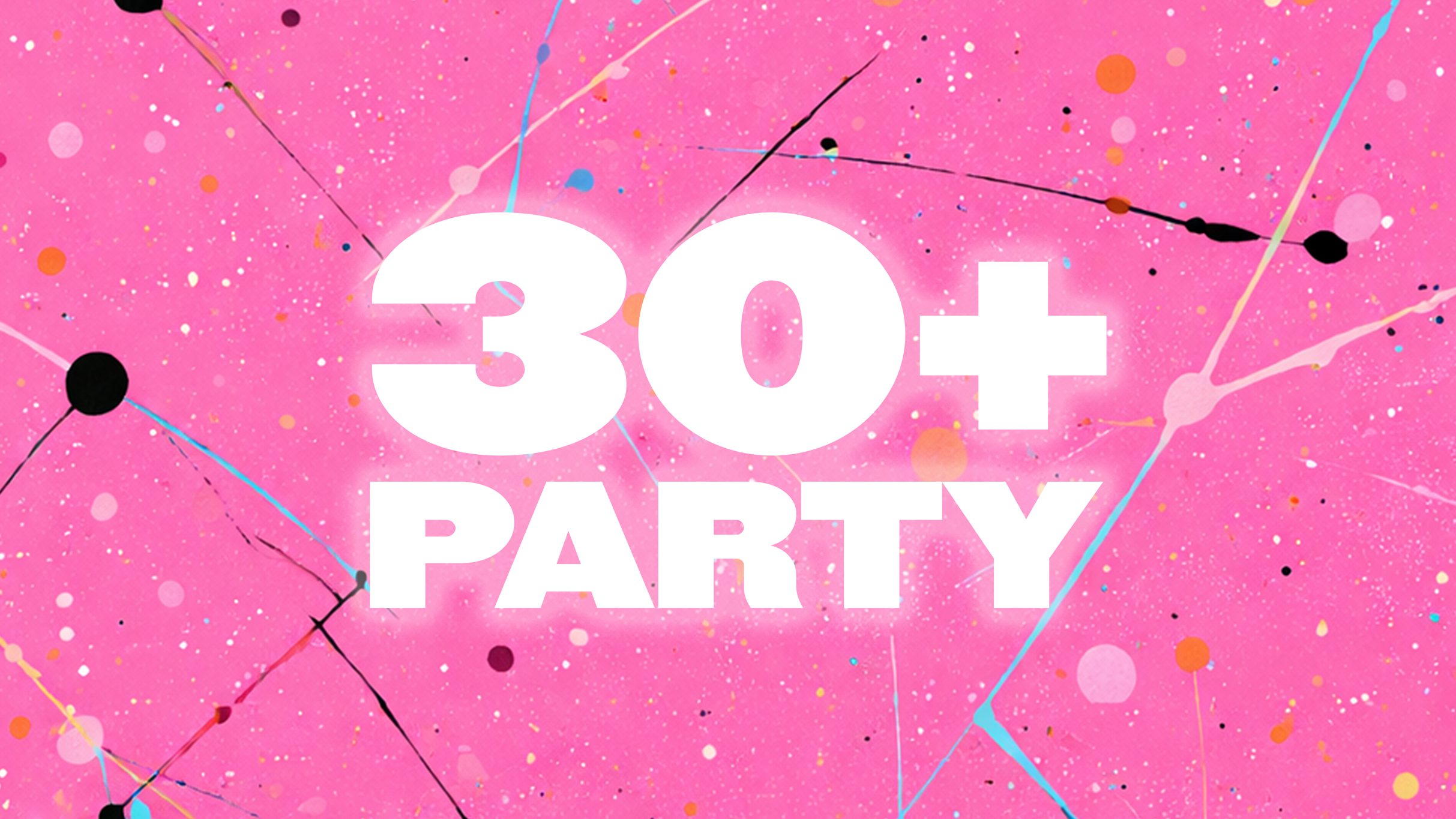 The 30+ Party - back to da clurb night! - New Date