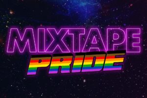 MIXTAPE Pride Party