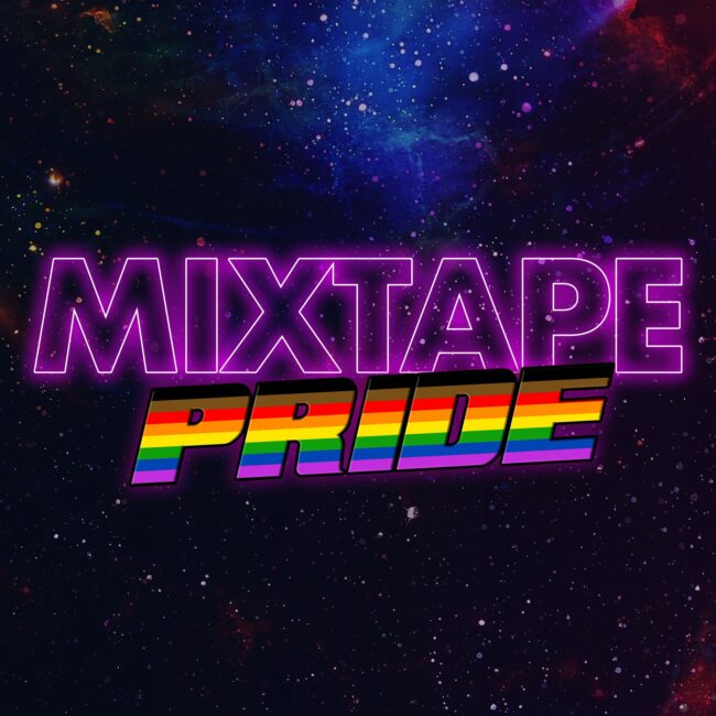 MIXTAPE Pride Party MIXTAPE Pride Party