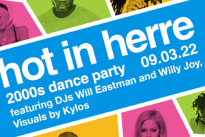 Hot In Herre: 2000s Dance Party