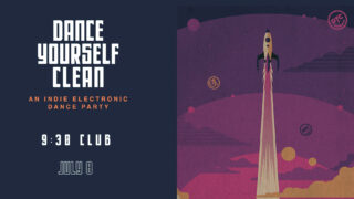 Dance Yourself Clean: An Indie Electronic Dance Party