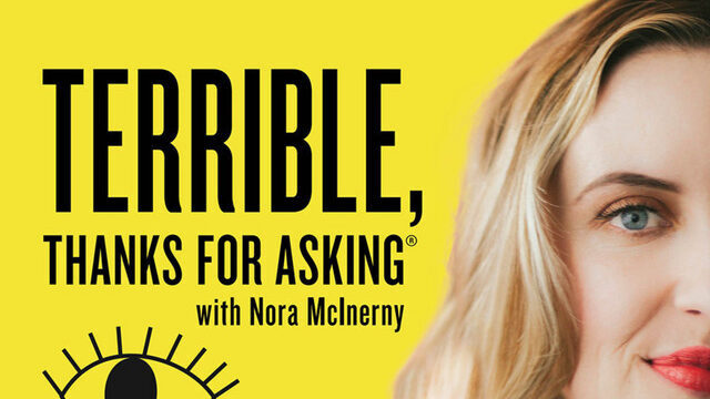 Terrible, Thanks For Asking Terrible, Thanks For Asking