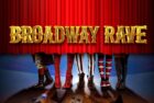 Broadway Rave