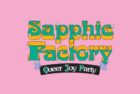 sapphic factory: queer joy party